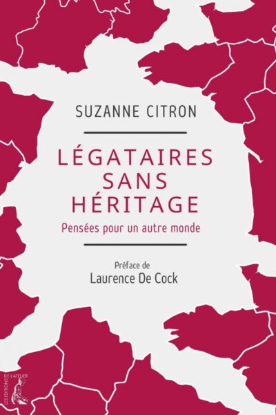 LEGATAIRES SANS HERITAGE - PENSEES POUR UN AUTRE MONDE