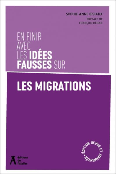 EN FINIR AVEC LES IDEES FAUSSES SUR LES MIGRATIONS