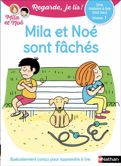 UNE HISTOIRE A LIRE TOUT SEUL : MILA ET NOE SONT FACHES - NIVEAU 1 - VOL35