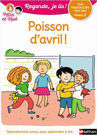 POISSON D'AVRIL NIVEAU 2 REGARDE JE LIS ! UNE HISTOIRE A LIRE TOUT SEUL