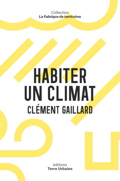 HABITER UN CLIMAT