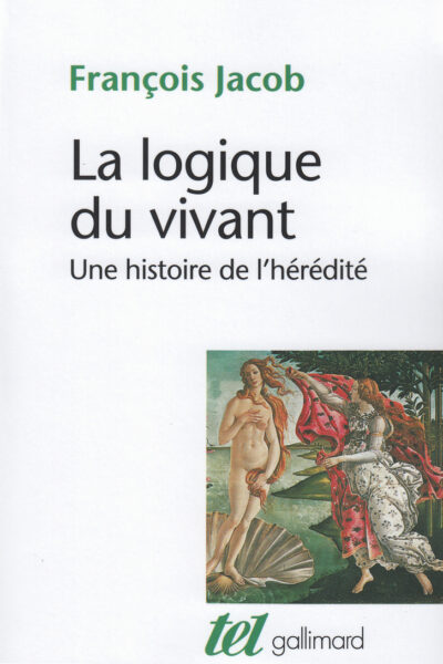 LA LOGIQUE DU VIVANT