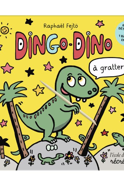 DINGO-DINO A GRATTER !