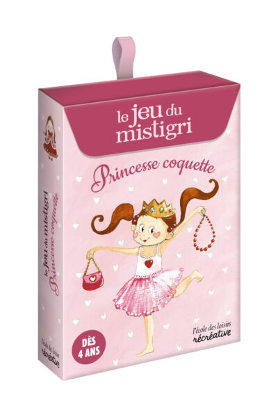 LE JEU DU MISTIGRI - PRINCESSE COQUETTE