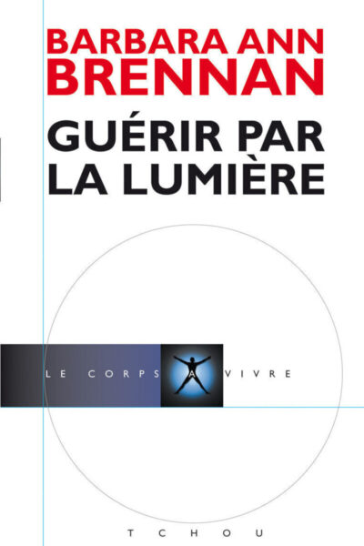 GUERIR PAR LA LUMIERE