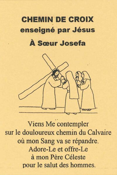 CHEMIN DE CROIX ENSEIGNE PAR JESUS A SOEUR JOSEFA