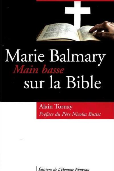 MARIE BALMARY, MAIN BASSE SUR LA BIBLE