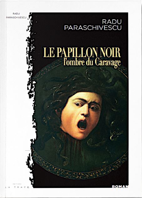24/01/24 LE PAPILLON NOIR OU L'OMBRE DU CARAVAGE
