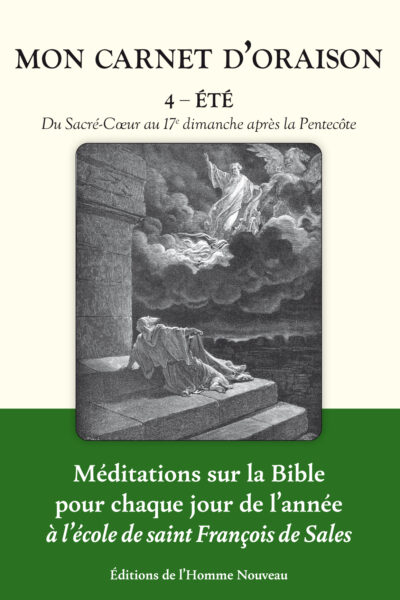 MON CARNET D'ORAISON TOME 4 - ETE - DU SACRE-CA UR AU 17E DIMANCHE APRES LA PENTECOTE - EDITION ILLU