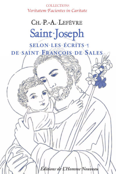 SAINT JOSEPH - SELON LES ECRITS DE SAINT FRANCOIS DE SALES