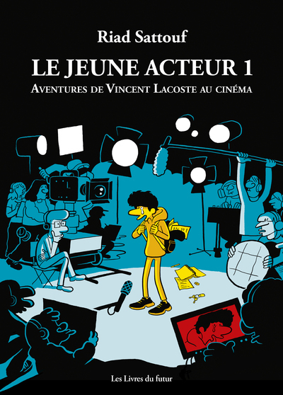 LE JEUNE ACTEUR T01 AVENTURES DE VINCENT LACOSTE AU CINEMA