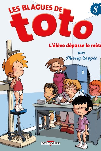 T08 BLAGUES DE TOTO L'ELEVE DEPASSE LE METRE