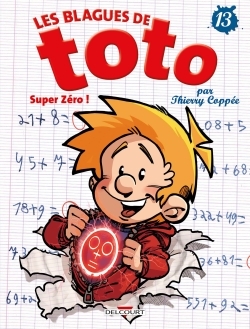 LES BLAGUES DE TOTO T13 SUPER ZERO !
