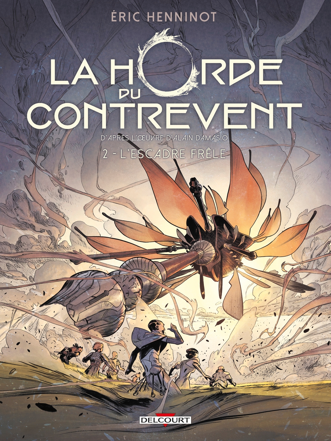 LA HORDE DU CONTREVENT 02 - L'ESCADRE FRELE
