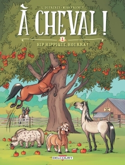 A CHEVAL ! T01 HIP HIPPIQUE, HOURRA !