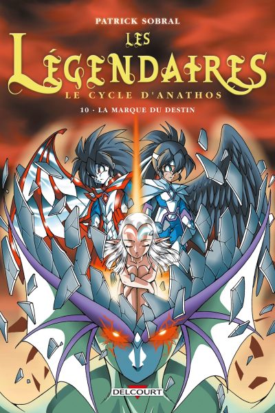 T 10 LES LEGENDAIRES LE CYCLE D'ANATHOS  10 LA MARQUE DU DESTIN