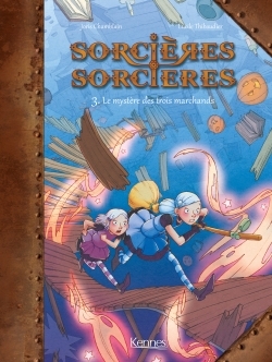 SORCIERES SORCIERES BD T03