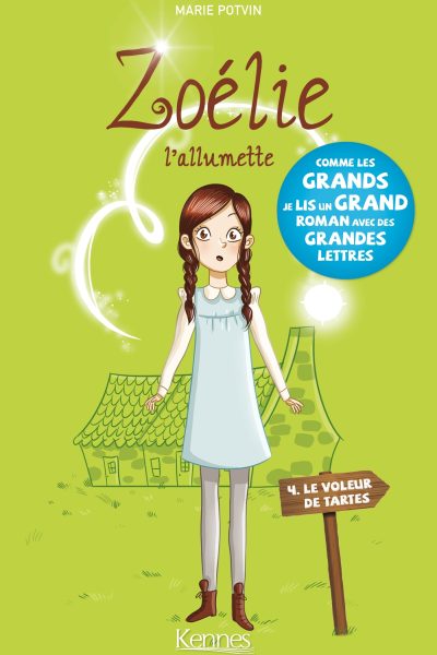 ZOELIE, L'ALLUMETTE T04 LE VOLEUR DE TARTES