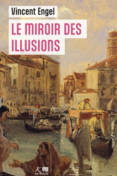 LE MIROIR DES ILLUSIONS