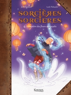 SORCIERES SORCIERES T4 LE MYSTERE DES FLEURS DE TEMPETE