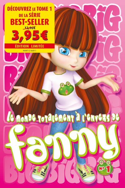 T1 BIG - LE MONDE TOTALEMENT A L'ENVERS DE FANNY - OFFRE DECOUVERTE