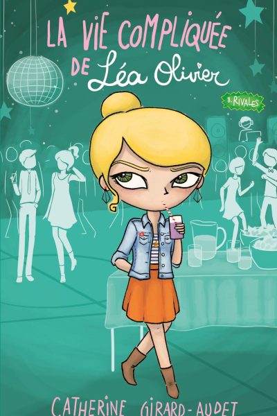 T08 LA VIE COMPLIQUEE DE LEA OLIVIER  RIVALES