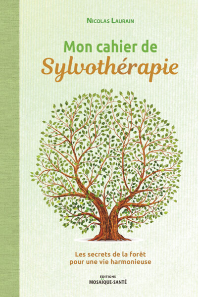 MON CAHIER DE SYLVOTHERAPIE