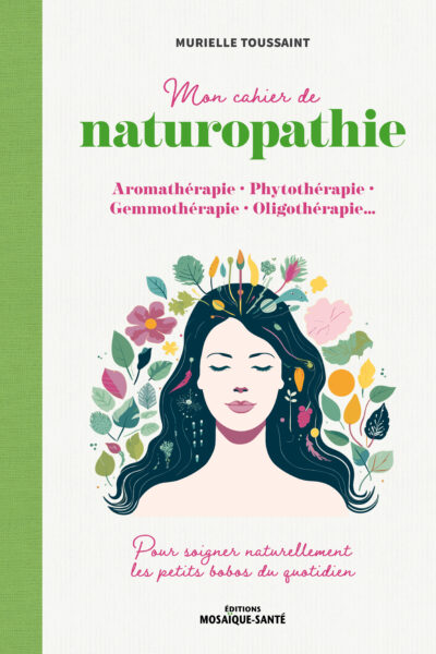 MON CAHIER DE NATUROPATHIE