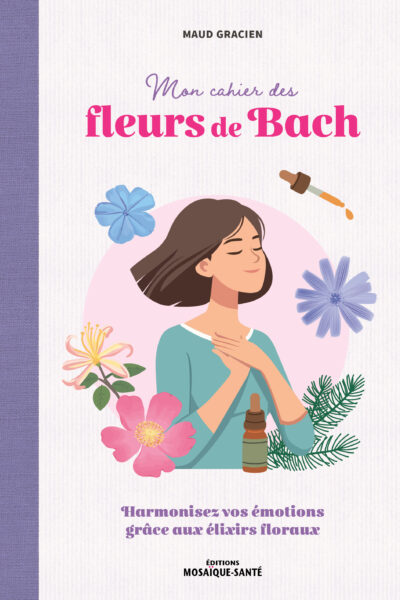 MON CAHIER DES FLEURS DE BACH