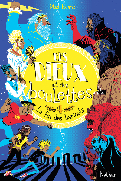 T4 DES DIEUX ET DES BOULETTES : LA FIN DES HARICOTS - VOLUME 04