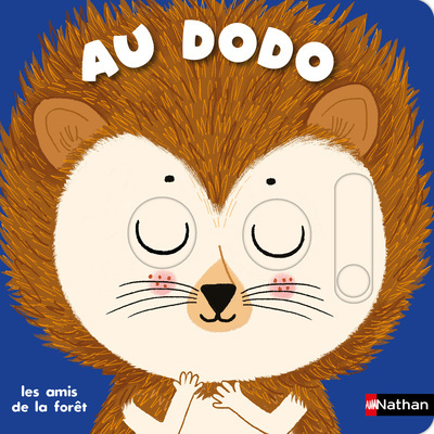 AU DODO T01 LES AMIS DE LA FORÊT