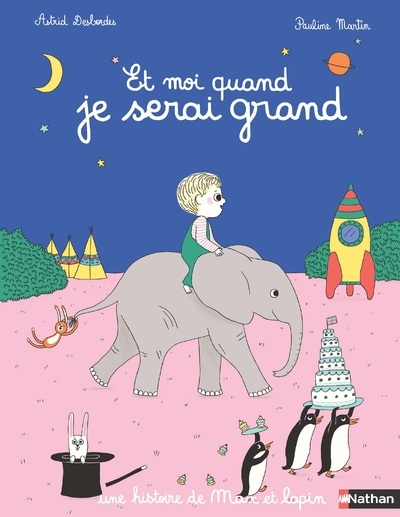MAX ET LAPIN ET MOI QUAND JE SERAI GRAND