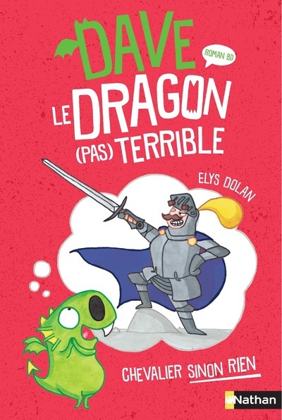 DAVE LE DRAGON (PAS) TERRIBLE T1 CHEVALIER SINON RIEN