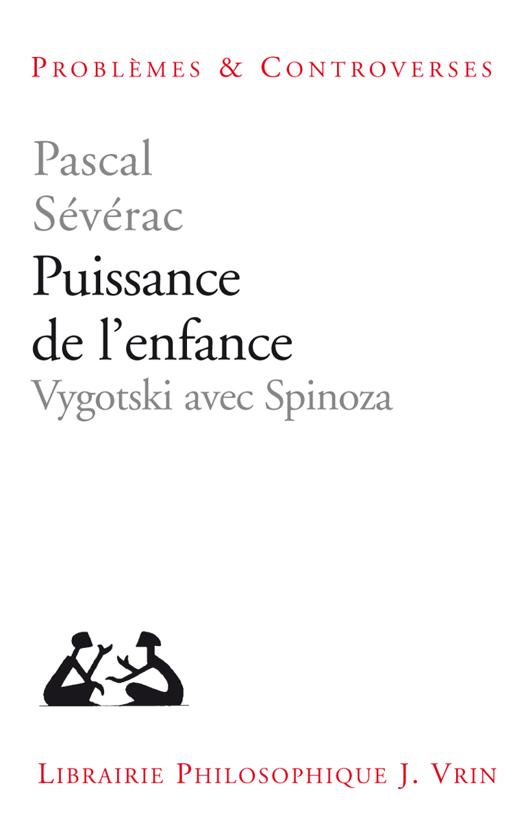 PUISSANCE DE L'ENFANCE - VYGOTSKI AVEC SPINOZA