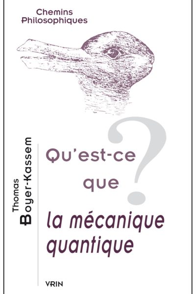 QU'EST-CE QUE LA MECANIQUE QUANTIQUE ?
