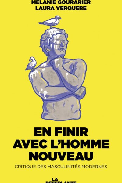 EN FINIR AVEC L'HOMME NOUVEAU