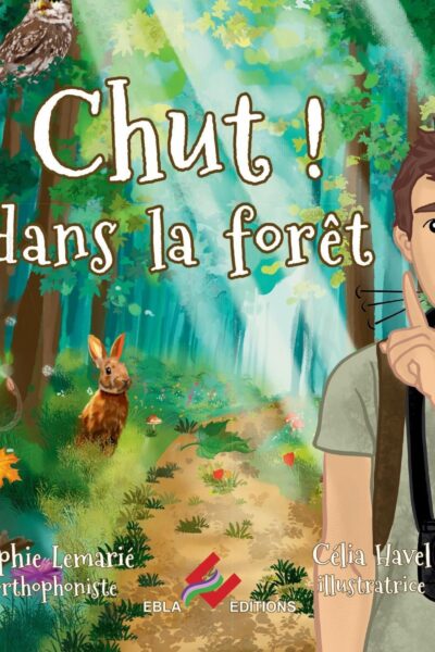 CHUT ! DANS LA FORÊT