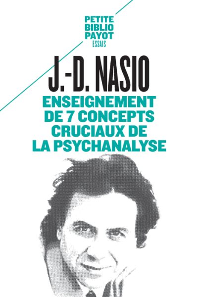 ENSEIGNEMENT DE 7 CONCEPTS CRUCIAUX DE LA PSYCHANALYSE