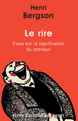 LE RIRE ESSAI SUR LA SIGNIFICATION DU COMIQUE