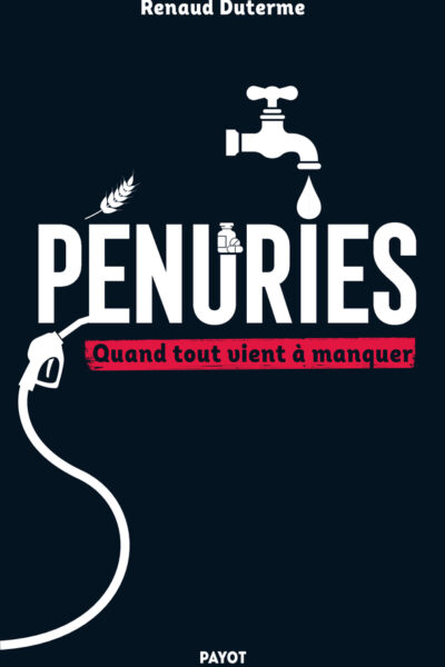 PENURIES - QUAND TOUT VIENT A MANQUER