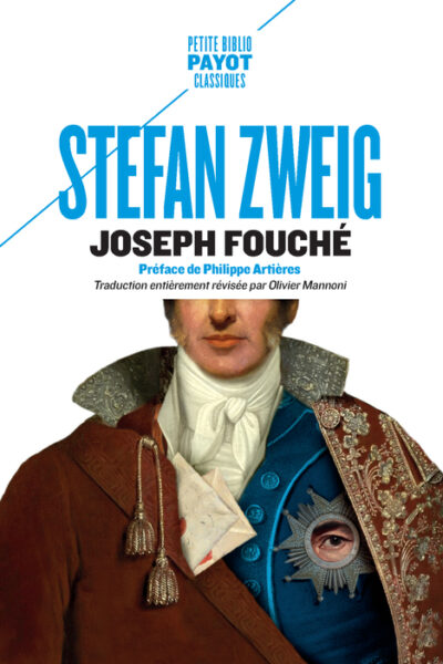 JOSEPH FOUCHE - PORTRAIT D'UN HOMME POLITIQUE