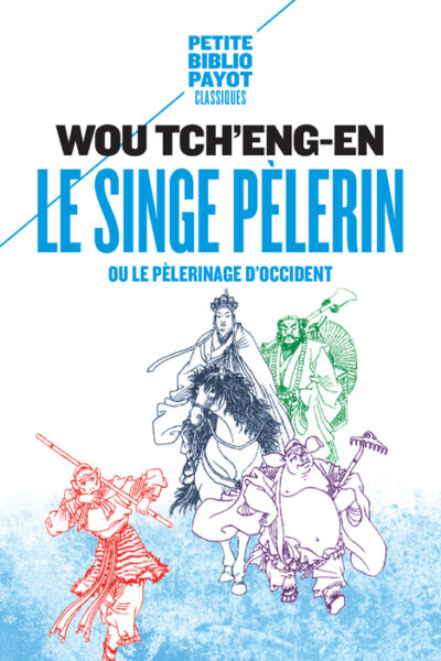 LE SINGE PELERIN NE - OU LE PELERINAGE D'OCCIDENT