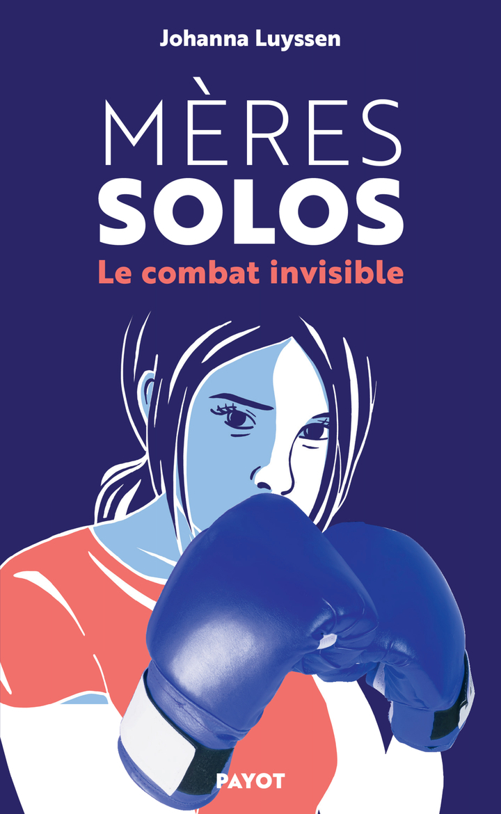 MERES SOLOS - LE COMBAT INVISIBLE DES MERES CELIBATAIRES