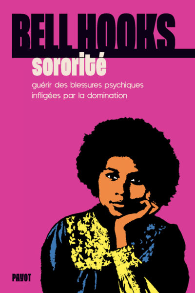 SORORITE - GUERIR DES BLESSURES PSYCHIQUES INFLIGEES PAR LA DOMINATION