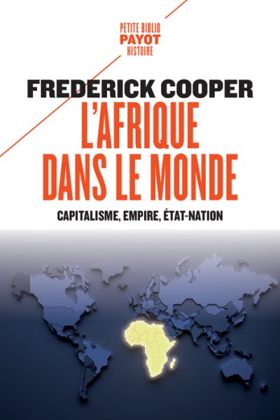 L'AFRIQUE DANS LE MONDE - CAPITALISME, EMPIRE, ETAT-NATION
