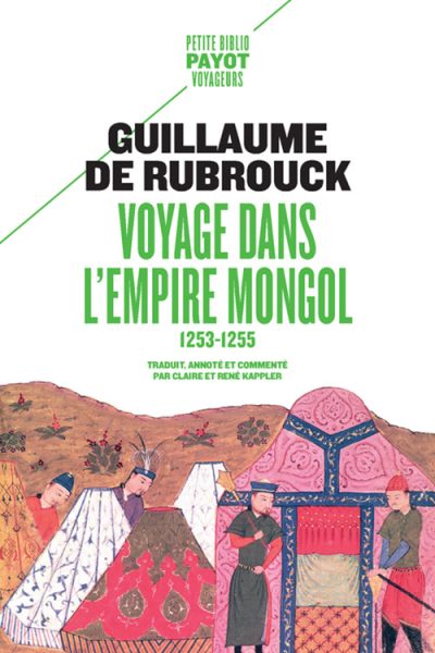 VOYAGE DANS L'EMPIRE MONGOL - 1253-1255