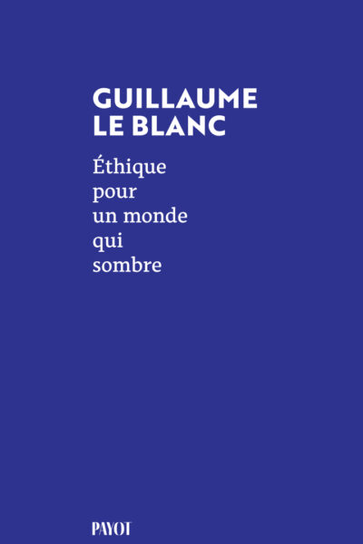 ETHIQUE POUR UN MONDE QUI SOMBRE
