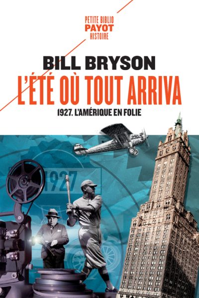 L'ETE OU TOUT ARRIVA 1927, L'AMERIQUE EN FOLIE