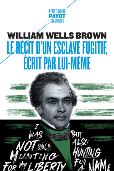LE RECIT D'UN ESCLAVE FUGITIF, ECRIT PAR LUI-MEME