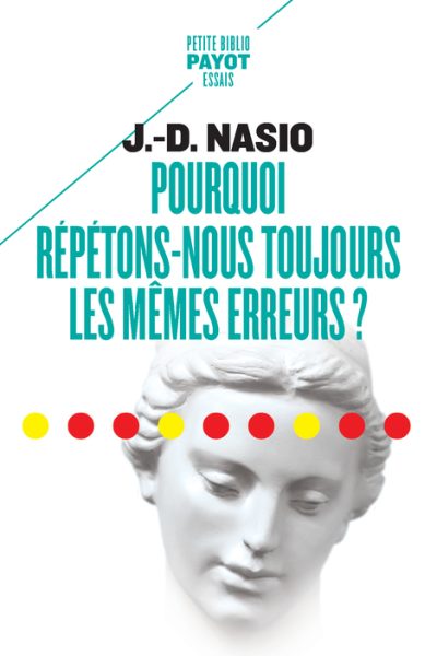 POURQUOI REPETONS NOUS TOUJOURS LES MEMES ERREURS ?
